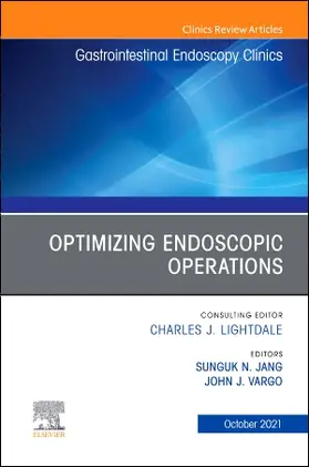 Vargo / Jang |  Optimizing Endoscopic Operations, an Issue of Gastrointestinal Endoscopy Clinics | Buch |  Sack Fachmedien