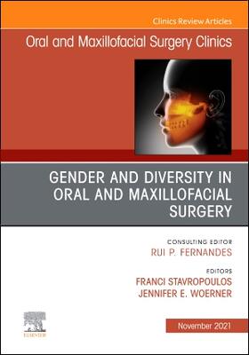 Stavropoulos / Woerner |  Gender and Diversity in Oral and Maxillofacial Surgery, an Issue of Oral and Maxillofacial Surgery Clinics of North America | Buch |  Sack Fachmedien