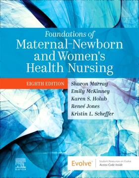 McKinney / Murray / Holub |  Foundations of Maternal-Newborn and Women's Health Nursing | Buch |  Sack Fachmedien