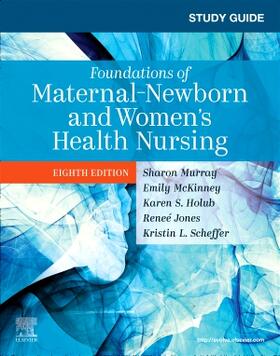 McKinney / Murray |  Study Guide for Foundations of Maternal-Newborn and Women's Health Nursing | Buch |  Sack Fachmedien