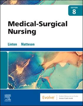 Linton / Matteson |  Medical-Surgical Nursing | Buch |  Sack Fachmedien