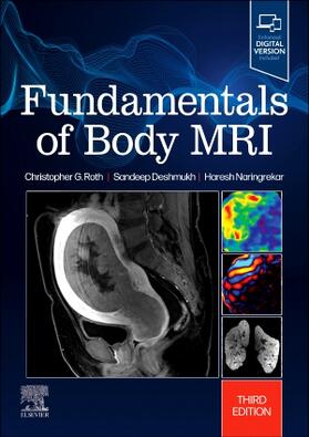 Roth / Naringrekar / Deshmukh |  Fundamentals of Body MRI | Buch |  Sack Fachmedien