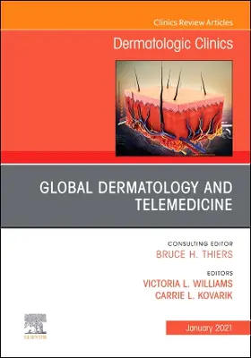 Williams / Kovarik |  Global Dermatology and Telemedicine, an Issue of Dermatologic Clinics | Buch |  Sack Fachmedien