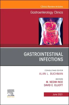 N. Ince |  Gastrointestinal Infections, an Issue of Gastroenterology Clinics of North America | Buch |  Sack Fachmedien