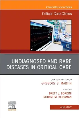 Kliegman / Bordini |  Undiagnosed and Rare Diseases in Critical Care, an Issue of Critical Care Clinics | Buch |  Sack Fachmedien