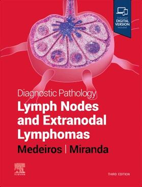 Medeiros / Miranda |  Diagnostic Pathology: Lymph Nodes and Extranodal Lymphomas | Buch |  Sack Fachmedien