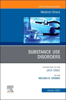 Weimer |  Substance Use Disorders, an Issue of Medical Clinics of North America | Buch |  Sack Fachmedien