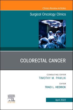 Hedrick |  Colorectal Cancer, an Issue of Surgical Oncology Clinics of North America | Buch |  Sack Fachmedien