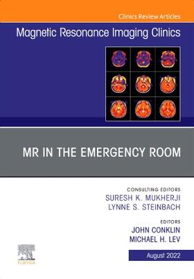 Conklin / Lev |  MR in the Emergency Room, an Issue of Magnetic Resonance Imaging Clinics of North America | Buch |  Sack Fachmedien
