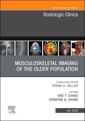 Chang / Chung |  Musculoskeletal Imaging of the Older Population, an Issue of Radiologic Clinics of North America | Buch |  Sack Fachmedien