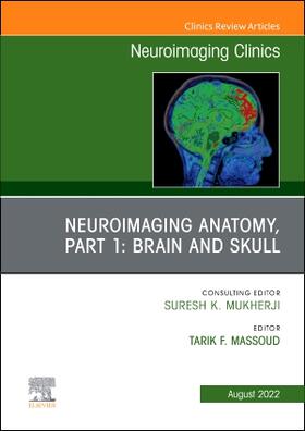 Massoud |  Neuroimaging Anatomy, Part 1: Brain and Skull, an Issue of Neuroimaging Clinics of North America | Buch |  Sack Fachmedien