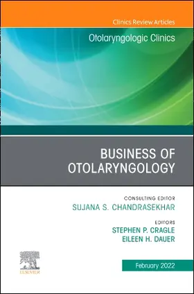 Cragle / Dauer |  Business of Otolaryngology, an Issue of Otolaryngologic Clinics of North America | Buch |  Sack Fachmedien