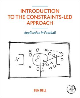 Bell |  Introduction to the Constraints-Led Approach | Buch |  Sack Fachmedien
