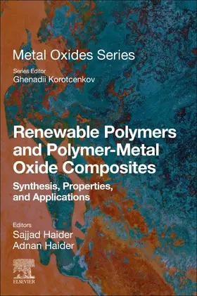 Haider |  Renewable Polymers and Polymer-Metal Oxide Composites | Buch |  Sack Fachmedien