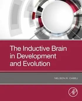 R Cabej |  The Inductive Brain in Development and Evolution | eBook | Sack Fachmedien