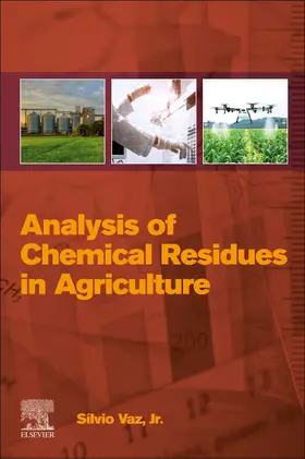 Vaz Jr. |  Analysis of Chemical Residues in Agriculture | Buch |  Sack Fachmedien