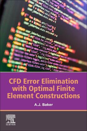 Baker |  Cfd Error Elimination with Optimal Finite Element Constructions | Buch |  Sack Fachmedien