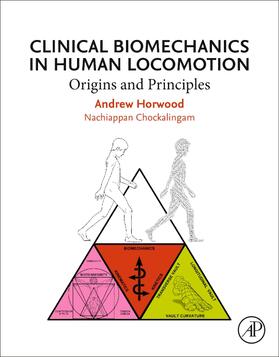Horwood / Chockalingam |  Clinical Biomechanics in Human Locomotion | Buch |  Sack Fachmedien