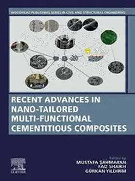 Sahmaran / ?ahmaran / Shaikh |  Recent Advances in Nano-Tailored Multi-Functional Cementitious Composites | eBook | Sack Fachmedien