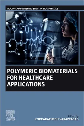 Varaprasad |  Polymeric Biomaterials for Healthcare Applications | Buch |  Sack Fachmedien