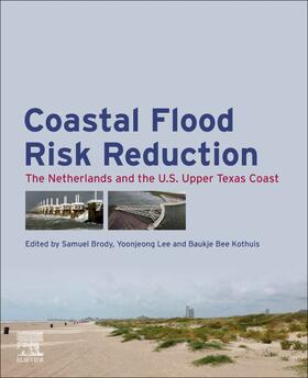Brody / Lee / Kothuis |  Coastal Flood Risk Reduction | Buch |  Sack Fachmedien