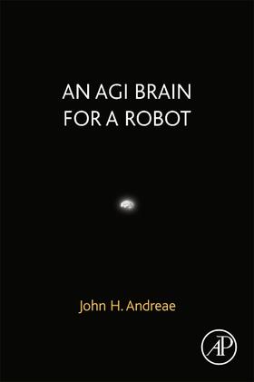 Andreae |  An Agi Brain for a Robot | Buch |  Sack Fachmedien