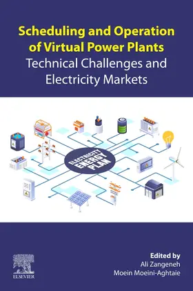 Zangeneh / Moeini-Aghtaie |  Scheduling and Operation of Virtual Power Plants | Buch |  Sack Fachmedien