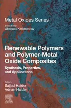 Haider |  Renewable Polymers and Polymer-Metal Oxide Composites | eBook | Sack Fachmedien