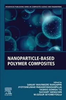 Rangappa / Parameswaranpillai / Gowda T G |  Nanoparticle-Based Polymer Composites | eBook | Sack Fachmedien