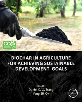 Tsang / Ok |  Biochar in Agriculture for Achieving Sustainable Development Goals | Buch |  Sack Fachmedien