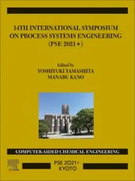 Yamashita / Kano |  14th International Symposium on Process Systems Engineering | eBook | Sack Fachmedien