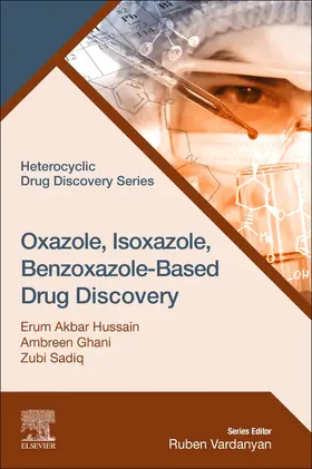 Hussain / Ghani / Sadiq |  Oxazole, Isoxazole, Benzoxazole-Based Drug Discovery | Buch |  Sack Fachmedien