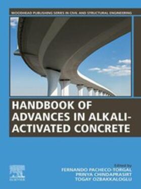 Torgal / Pacheco-Torgal / Chindaprasirt |  Handbook of advances in Alkali-activated Concrete | eBook | Sack Fachmedien