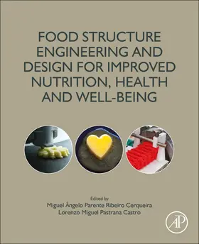 Pastrana Castro / Cerqueira |  Food Structure Engineering and Design for Improved Nutrition, Health and Well-being | Buch |  Sack Fachmedien