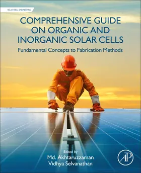 Akhtaruzzaman / Selvanathan | Comprehensive Guide on Organic and Inorganic Solar Cells | Buch | 978-0-323-85529-7 | sack.de