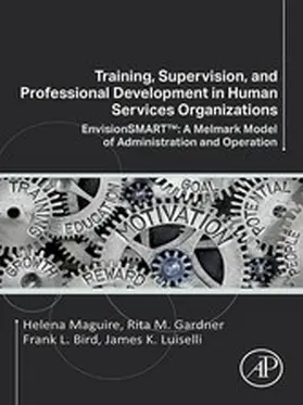 Maguire / Gardner / Bird |  Training, Supervision, and Professional Development in Human Services Organizations | eBook | Sack Fachmedien