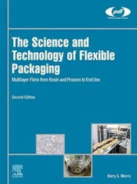 Morris |  The Science and Technology of Flexible Packaging | eBook | Sack Fachmedien