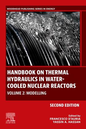 D'Auria / Hassan | Handbook on Thermal Hydraulics in Water-Cooled Nuclear Reactors | Buch | 978-0-323-85610-2 | sack.de