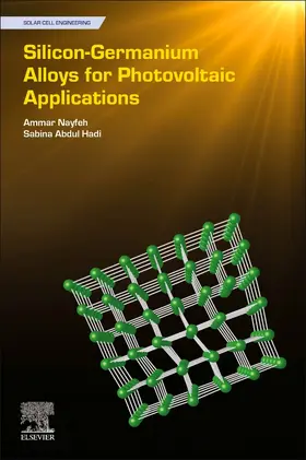 Nayfeh / Hadi |  Silicon-Germanium Alloys for Photovoltaic Applications | Buch |  Sack Fachmedien