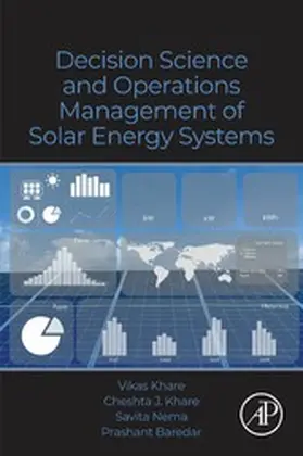 Khare / Nema / Baredar |  Decision Science and Operations Management of Solar Energy Systems | eBook | Sack Fachmedien