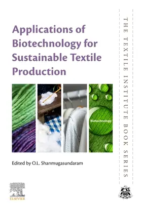 Shanmugasundaram |  Applications of Biotechnology for Sustainable Textile Production | Buch |  Sack Fachmedien