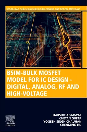 Hu / Agarwal / Gupta |  BSIM-Bulk MOSFET Model for IC Design - Digital, Analog, RF and High-Voltage | Buch |  Sack Fachmedien