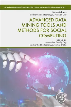 De / Dey / Bhattacharyya | Advanced Data Mining Tools and Methods for Social Computing | Buch | 978-0-323-85708-6 | sack.de