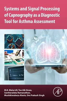 Malarvili / Alexie / Howe |  Systems and Signal Processing of Capnography as a Diagnostic Tool for Asthma Assessment | Buch |  Sack Fachmedien