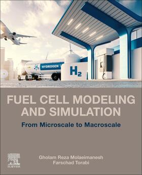 Molaeimanesh / Torabi |  Fuel Cell Modeling and Simulation | Buch |  Sack Fachmedien