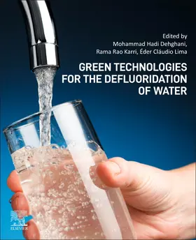 Hadi Dehghani / Lima | Green Technologies for the Defluoridation of Water | Buch | 978-0-323-85768-0 | sack.de