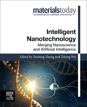 Zheng / Wu |  Intelligent Nanotechnology | Buch |  Sack Fachmedien