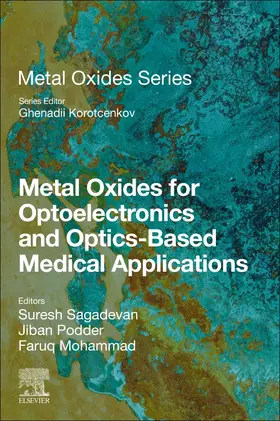 Sagadevan / Podder / Mohammad |  Metal Oxides for Optoelectronics and Optics-Based Medical Applications | Buch |  Sack Fachmedien