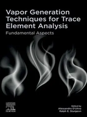 D'Ulivo / Sturgeon |  Vapor Generation Techniques for Trace Element Analysis | eBook | Sack Fachmedien