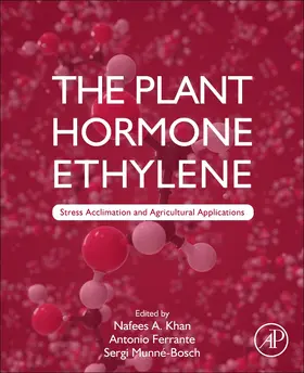 Ferrante / Munné-Bosch / Khan |  The Plant Hormone Ethylene | Buch |  Sack Fachmedien